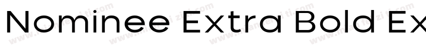 Nominee Extra Bold Extended字体转换